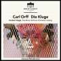 Carl Orff: Die Kluge (180g), LP,LP