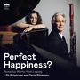 Text: „Perfect Happiness? Romantic Works from Leipzig. Lilit Grigoryan and David Petersen.”  
Eine Frau lehnt an einem Flügel, ein Mann mit Fagott.