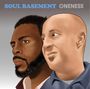 Der Text "SOUL BASEMENT ONENESS" steht oben. Zwei Männer sind nebeneinander in einer Illustration dargestellt.