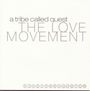 A Tribe Called Quest: The Love Movement (Limited Edition), CD
