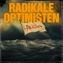 Großer gelber Text: "RADIKALE OPTIMISTEN". Eine Flagge im Meer mit roter Schrift: "Alle Achtung".