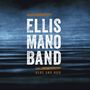 Ellis Mano Band: Here & Now, CD