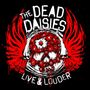 The Dead Daisies: Live & Louder, CD,DVD