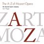 Wolfgang Amadeus Mozart: The A-Z of Mozart Opera, CD