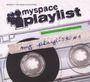 Myspace Playlist Vol.1, CD