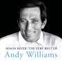Andy Williams: Moon River - Very Best Of, CD