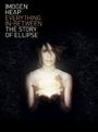 Imogen Heap: Everything In-Between: Story.., DVD