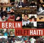 : Berlin hilft Haiti - Benefizkonzert aus der Berliner Philh., CD