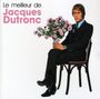 Jacques Dutronc: Le Meilleur De Jacques Dutronc, CD