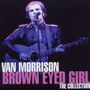 Van Morrison: Brown Eyed Girl: The Collection, CD