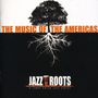 : Jazz Roots, CD