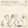 Seamus Fogarty: A Bag Of Eyes, LP