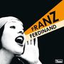 FRANZ FERDINAND in schwarzen Buchstaben auf orange-cremem Hintergrund. Illustration: Rufende Frau im Pop-Art-Stil.