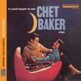 Chet Baker: Sings It Could Happen To you (Remastered), CD