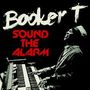 Booker T.: Sound The Alarm (CD + DVD), CD