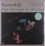 Ruston Kelly: Pale, Through The Window (Supersonic Blue Vinyl), LP