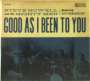 Steve Howell: Good As I Been To You, CD