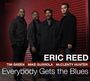Eric Reed: Everybody Gets The Blues, CD