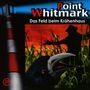 : Point Whitmark 39. Das Feld beim Krähenhaus, CD