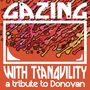 Gazing With Tranquility: A Tribute To Donovan, LP