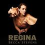Becca Stevens: Regina (180g), LP,LP