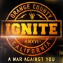 Ignite: A War Against You, CD