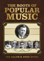 Roots Of Popular Music: The Ralph S. Peer Story, CD