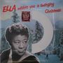 Ella Fitzgerald: Ella Wishes You A Swinging Christmas (180g) (White Vinyl), LP