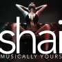 Shai: Musically Yours, CD
