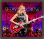 Sheryl Crow: Live At The Capitol Theatre 2017, CD