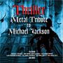 : Thriller - A Metal Tribute To Michael Jackson (Limited Edition) (Blue & Red Splatter Vinyl), LP