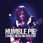 Humble Pie: I Don't Need No Doctor (Silver Vinyl), SIN