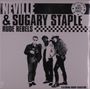 Neville & Sugary Staple: Rude Rebels (Limited Edition) (White Vinyl), LP