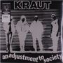 Kraut: An Adjustment To Society (Limited Edition) (Black W/ White Splatter Vinyl), LP