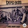 "DEAD BOYS" oben, "TIME WARP BABY" unten. Fünf Männer in Lederjacken posieren lässig auf einer Außentreppe.