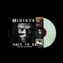 „MINISTRY“, „HATE TO GO“, „TAKE OUT OR DELIVERY“. Bedeckt von halbtransparentem Schallplatten-Cover mit Porträt.