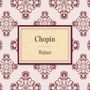 Frederic Chopin: Walzer Nr.1-12, CD