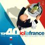 : Top 40: Ici La France, CD,CD