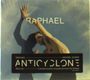 Raphaël : Anticyclone, CD