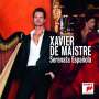 : Xavier de Maistre - Serenata Espanola, CD