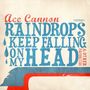 Ace Cannon: Raindrops Keep Falling On My Head, CD