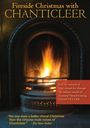 Chanticleer: Fireside Christmas With Chanticleer, DVD
