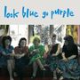 Look Blue Go Purple: Still Bewitched, LP