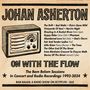 Johan Asherton: On With The Flow: The Bam Balam Sessions, CD