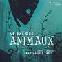 : Sophie Karthäuser - Le Bal des animaux "Bestiaire", CD