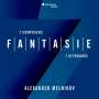 : Alexander Melnikov - Fantasie, CD