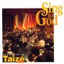 : Gesänge aus Taize - Sing to God, CD