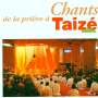 : Gesänge aus Taize - Chants de la Priere a Taize, CD