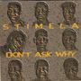 Stimela: Don't Ask Why, CD