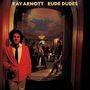 Ray Arnott: Rude Dudes, CD
